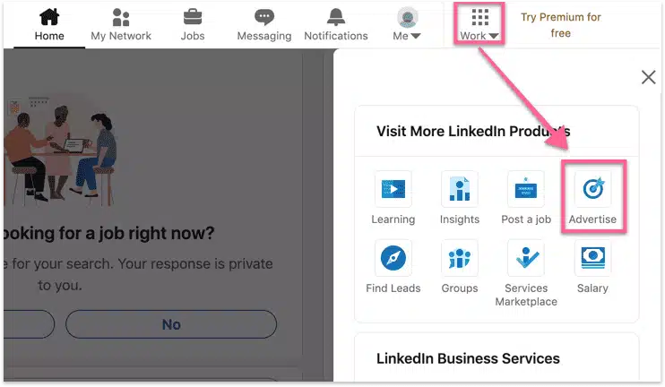 LinkedIn Ad account kies Work en dan Advertise